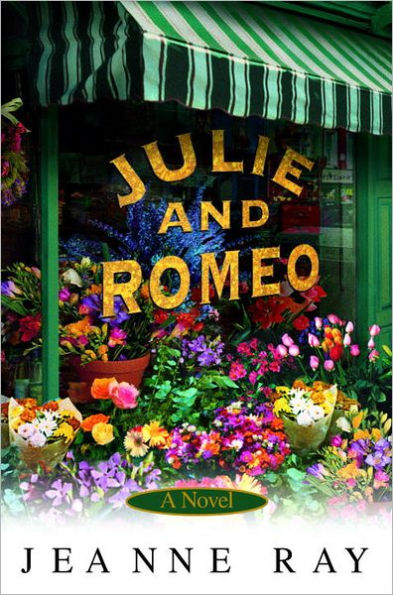 Julie and Romeo: A Novel