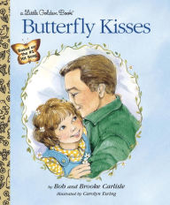 Title: Butterfly Kisses, Author: Bob Carlisle