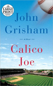 Title: Calico Joe, Author: John Grisham