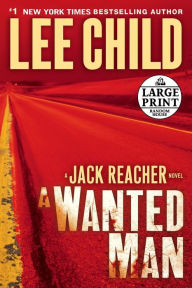 Title: A Wanted Man (Jack Reacher Series #17), Author: Lee Child