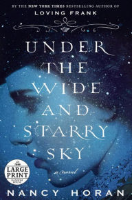 Title: Under the Wide and Starry Sky, Author: Nancy Horan