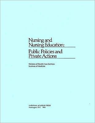 Nursing and Nursing Education: Public Policies and Private Actions