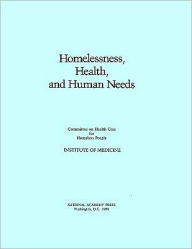 Title: Homelessness, Health, and Human Needs, Author: Institute of Medicine