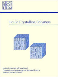 Title: Liquid Crystalline Polymers, Author: Division on Engineering and Physical Sciences