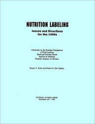 Title: Nutrition Labeling: Issues and Directions for the 1990s, Author: Institute of Medicine