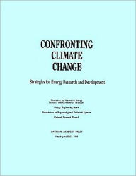 Title: Confronting Climate Change: Strategies for Energy Research and Development, Author: National Research Council