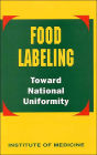 Food Labeling: Toward National Uniformity