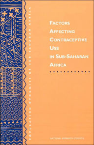 Title: Factors Affecting Contraceptive Use in Sub-Saharan Africa, Author: National Research Council