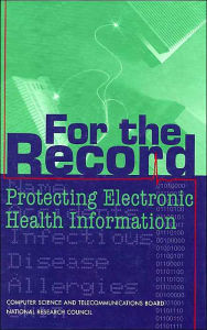 For the Record: Protecting Electronic Health Information / Edition 1