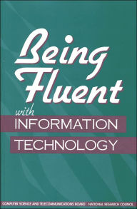 Title: Being Fluent with Information Technology, Author: National Research Council