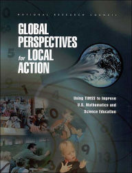 Title: Global Perspectives for Local Action: Using TIMSS to Improve U.S. Mathematics and Science Education, Author: National Research Council