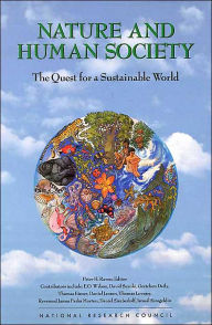 Title: Nature and Human Society: The Quest for a Sustainable World, Author: National Academy of Sciences and National Research Council