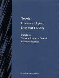 Title: Tooele Chemical Agent Disposal Facility: Update on National Research Council Recommendations, Author: National Research Council