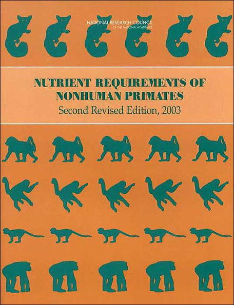Nutrient Requirements of Nonhuman Primates: Second Revised Edition / Edition 2