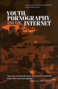 Title: Youth, Pornography, and the Internet, Author: National Research Council