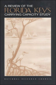 Title: A Review of the Florida Keys Carrying Capacity Study, Author: National Research Council