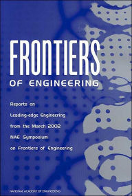 Title: Frontiers of Engineering: Reports on Leading-Edge Engineering from the 2001 NAE Symposium on Frontiers of Engineering, Author: National Academy of Engineering