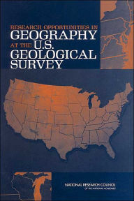 Title: Research Opportunities in Geography at the U.S. Geological Survey, Author: National Research Council