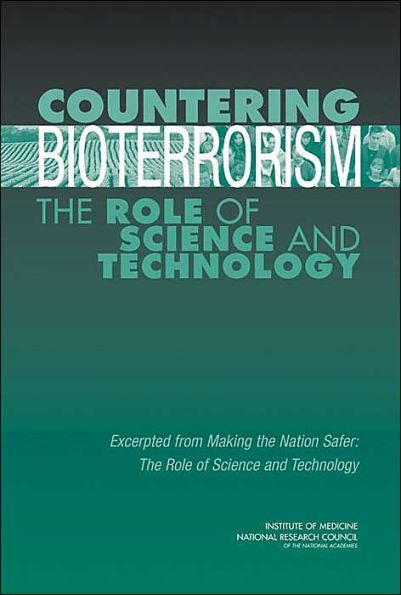 Countering Bioterrorism: The Role of Science and Technology