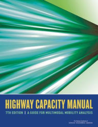 Title: Highway Capacity Manual 7th Edition: A Guide for Multimodal Mobility Analysis, Author: National Academies of Sciences