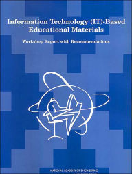 Title: Information Technology (IT)-Based Educational Materials: Workshop Report with Recommendations, Author: National Research Council