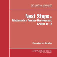 Title: Next Steps in Mathematics Teacher Development, Grades 9-12: Proceedings of a Workshop (CD-ROM), Author: National Research Council