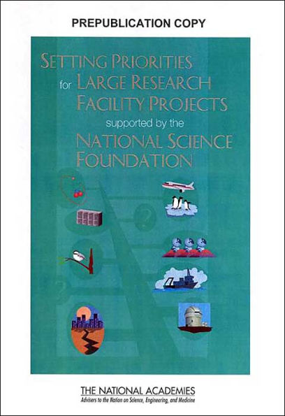 Setting Priorities for Large Research Facility Projects Supported by the National Science Foundation