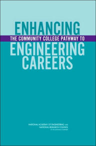 Title: Enhancing the Community College Pathway to Engineering Careers, Author: National Research Council