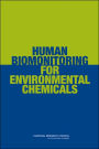 Human Biomonitoring for Environmental Chemicals