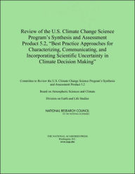 Title: Review of the U.S. Climate Change Science Program's Synthesis and Assessment Product 5.2, 