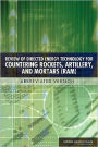 Review of Directed Energy Technology for Countering Rockets, Artillery, and Mortars (RAM): Abbreviated Version