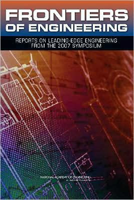 Frontiers of Engineering: Reports on Leading-Edge Engineering from the 2007 Symposium