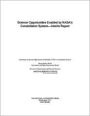 Science Opportunities Enabled by NASA's Constellation System: Interim Report