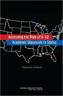Assessing the Role of K-12 Academic Standards in States: Workshop Summary