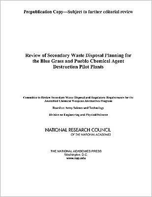 Review of Secondary Waste Disposal Planning for the Blue Grass and Pueblo Chemical Agent Destruction Pilot Plants