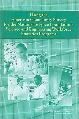 Using the American Community Survey for the National Science Foundation's Science and Engineering Workforce Statistics Programs