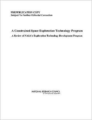 A Constrained Space Exploration Technology Program: A Review of NASA's Exploration Technology Development Program