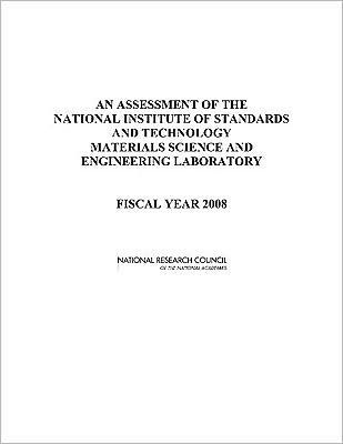 An Assessment of the National Institute of Standards and Technology Materials Science and Engineering Laboratory: Fiscal Year 2008