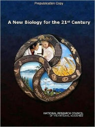 Title: A New Biology for the 21st Century, Author: National Research Council