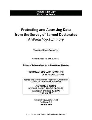 Protecting and Accessing Data from the Survey of Earned Doctorates: A Workshop Summary