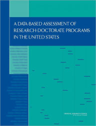 Title: A Data-Based Assessment of Research-Doctorate Programs in the United States (with CD), Author: Policy and Global Affairs