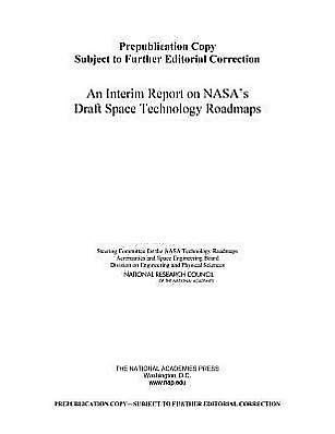 An Interim Report on NASA's Draft Space Technology Roadmaps