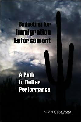 Budgeting for Immigration Enforcement: A Path to Better Performance