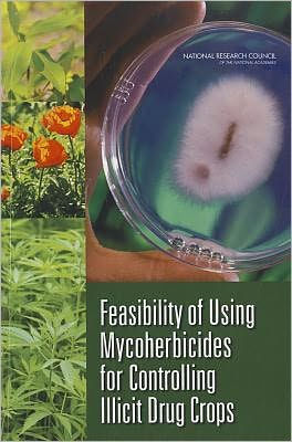 Feasibility of Using Mycoherbicides for Controlling Illicit Drug Crops