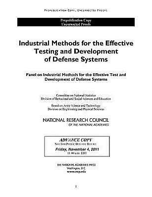 Industrial Methods for the Effective Development and Testing of Defense Systems