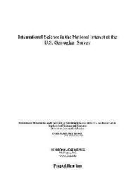 Title: International Science in the National Interest at the U.S. Geological Survey, Author: National Research Council