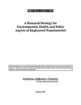 A Research Strategy for Environmental, Health, and Safety Aspects of Engineered Nanomaterials