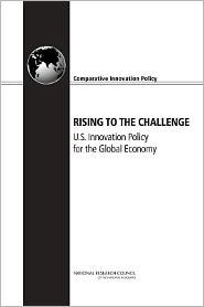 Rising to the Challenge: U.S. Innovation Policy for the Global Economy