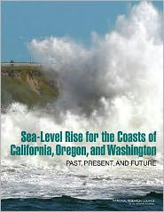 Sea-Level Rise for the Coasts of California, Oregon, and Washington: Past, Present, and Future