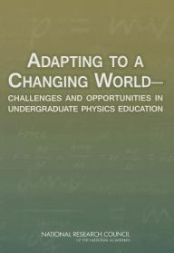 Title: Adapting to a Changing World: Challenges and Opportunities in Undergraduate Physics Education, Author: National Research Council